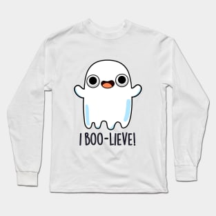 I Boo-lieve Cute Positive Ghost Pun Long Sleeve T-Shirt